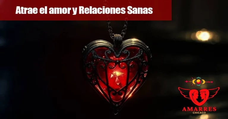 amarres en chicago atrae el amor y relaciones sanas chicago illinois